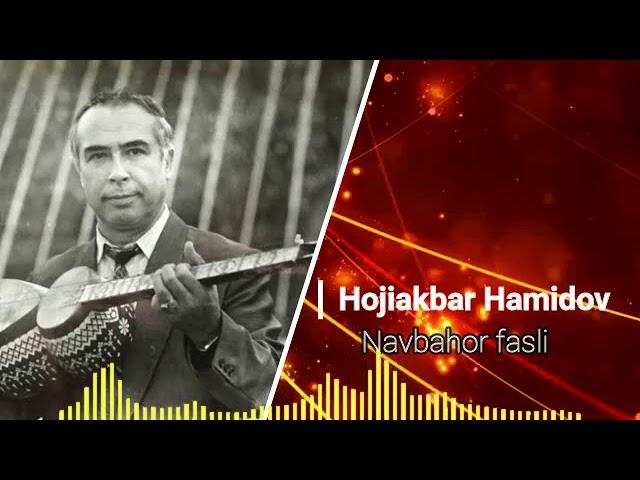 Hojiakbar Hamidov - Navbahor Fasli