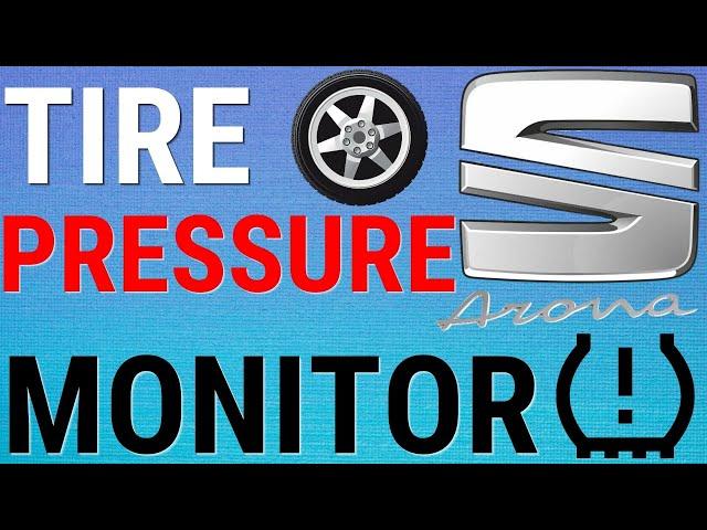 Seat Arona: Set Tyre Pressure For Monitoring