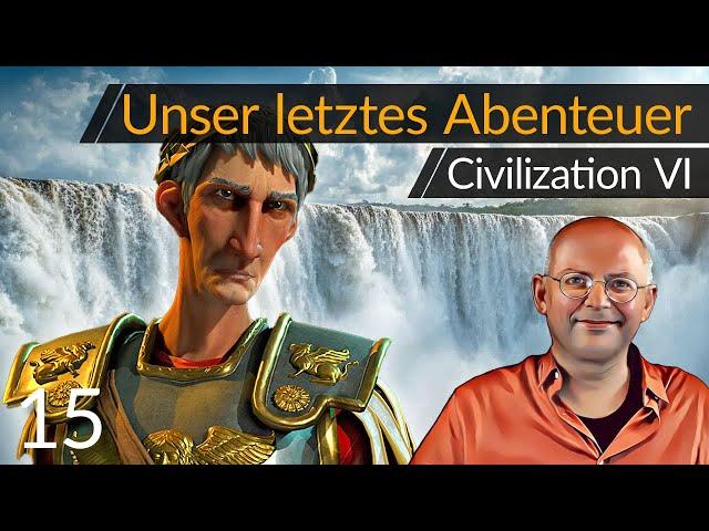 Unsere letzte Partie! Abschied von Civilization VI (15) [Deutsch]