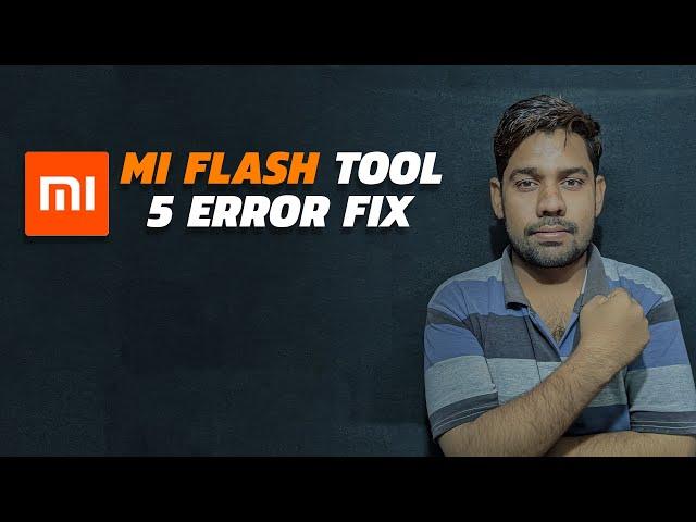 Mi Flash Tool- All error fix (5 errors fix) || technical shahzad