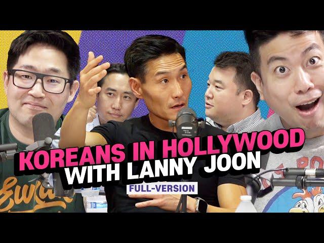 Koreans in Hollywood with Lanny Joon | KTSC e47