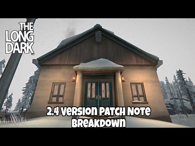 The Long Dark - Patch Notes 2.4 Breakdown