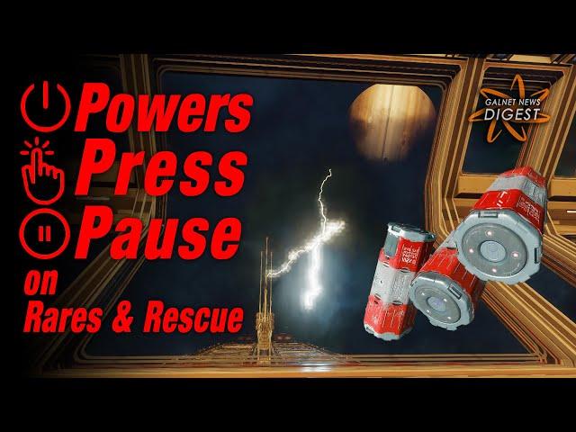 Powers Press Pause on Rares & Rescue (Elite Dangerous)