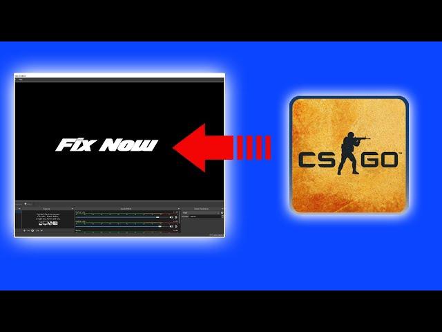 OBS won't game capture CS:GO 2021(FIX)