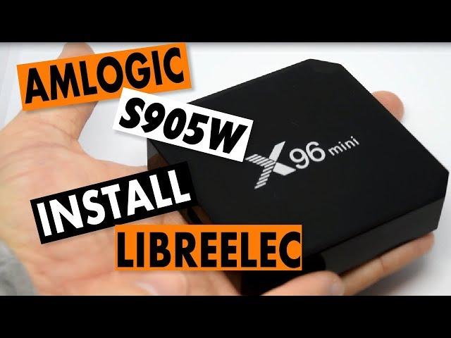 Amlogic S905W Running LibreELEC: X96 Mini Dual Boot Tutorial