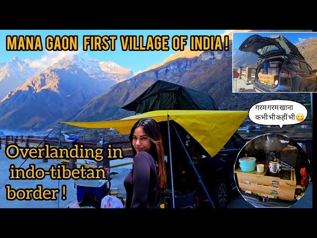 Ep-5 CAMPING IN MANA GAON| COOKING & EXPLORING THE PRISTINE BEAUTY OF THE INDO-TIBETAN BORDER#travel