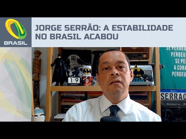 Jorge Serrão: A estabilidade no Brasil acabou graças ao Congresso