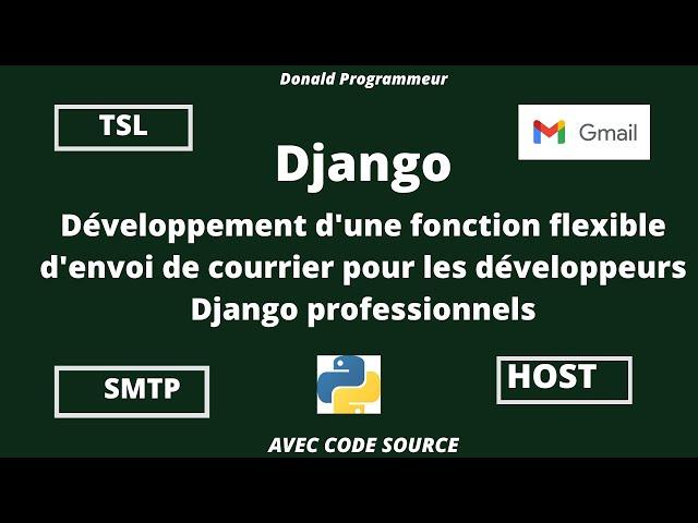 Tutoriel pratique pour envoyer des mails personnalisés avec Django pour développeurs professionnels.