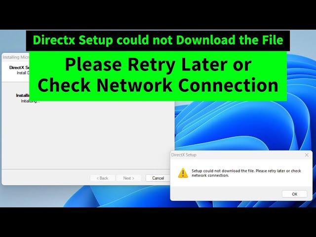 Directx Setup Could not Download the File. Please Retry Later or Check Network Connection | FIX