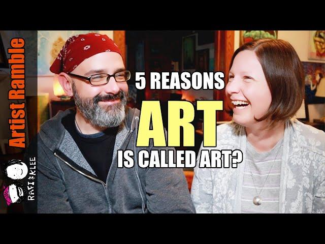 5 Reasons Why Some People Think Art Is Art