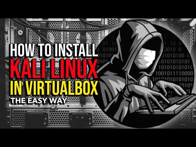 How to Install Kali Linux in VirtualBox 2023