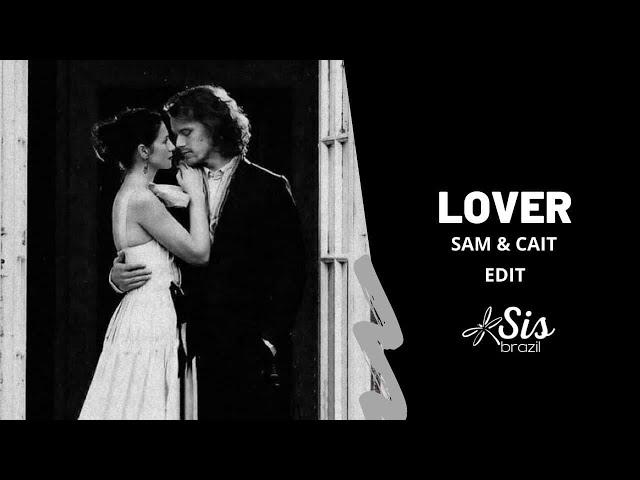 Sam & Cait -  Lover