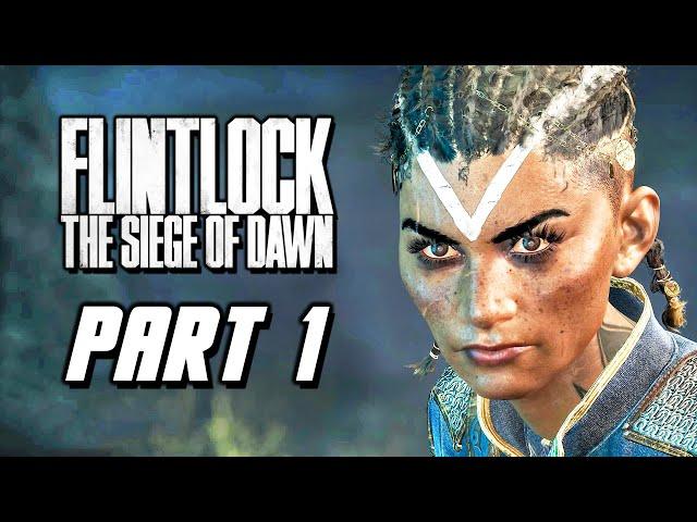 Flintlock The Siege of Dawn - Gameplay Walkthrough Part 1 (No Commentary)