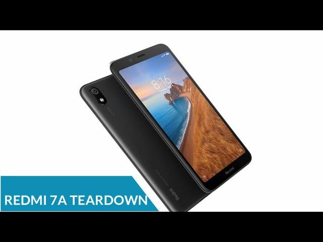 #TV11 XIAOMI REDMI 7A TEARDOWN. PHONE DISASSEMBLE .HOW TO CHANGE DISPLAY OR CHANGE BATTERY?