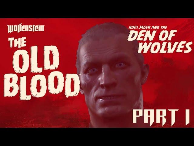 Wolfenstein The Old Blood Part 1