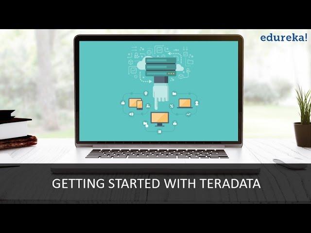 Teradata Tutorials for Beginners Part 1 | What is Teradata? | Teradata Training Video | Edureka