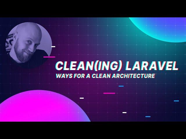 Laravel "clean" architecture - episode 1