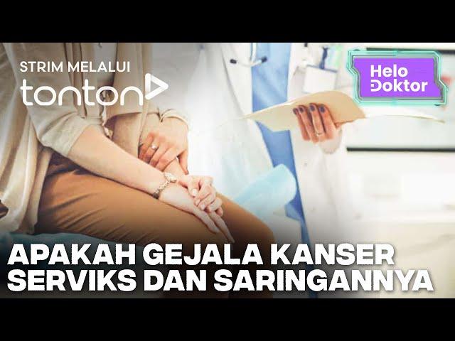 [CLIP] Helo Doktor (3 Nov 2024): Apakah Gejala Kanser Serviks Dan Saringannya | Tonton