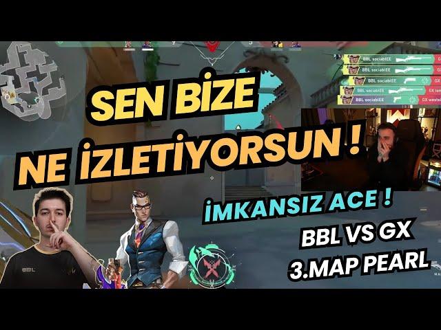 FERİT SOCİABLE'IN İMKANSIZ BELASINA ÇILDIRIYOR ! BBL VS GX FİNAL HARİTASI PEARL EMEA 2025