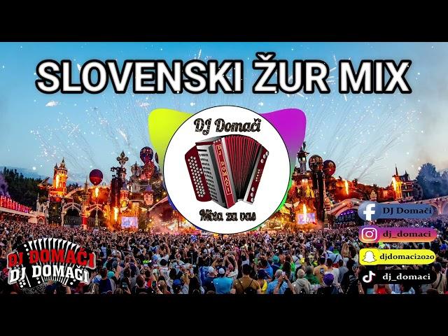 SLOVENSKI ŽUR MIX / DJ DOMAČI