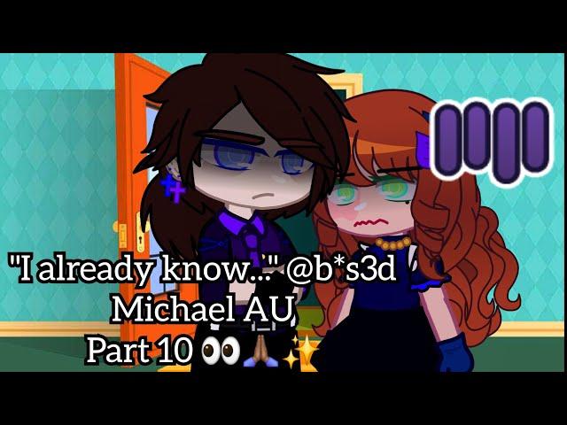 "I already know..." [Michael Afton Angst] @b*s3d Michael AU (Part 10)