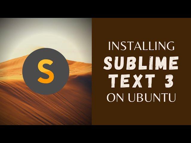 How to Install Sublime Text 3 on Ubuntu [+themes]