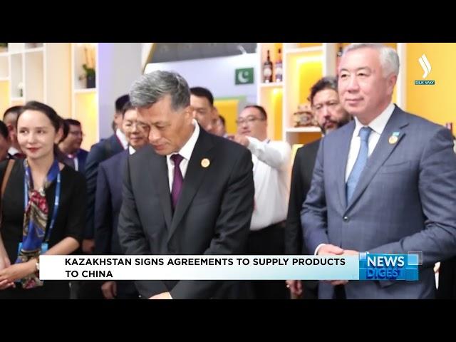 Kazakhstan signs agreements to supply products to China | Silk way TV | Qazaqstan