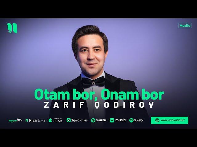 Zarif Qodirov - Otam bor, Onam bor (audio 2024)