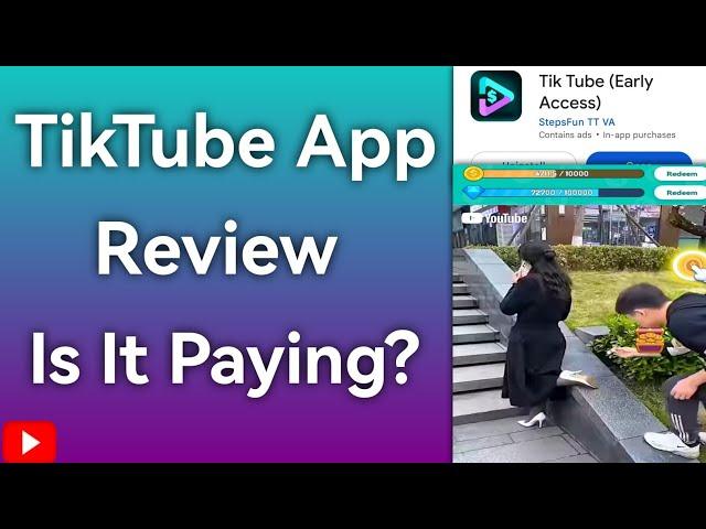 Tik Tube App Review: Is It Paying?