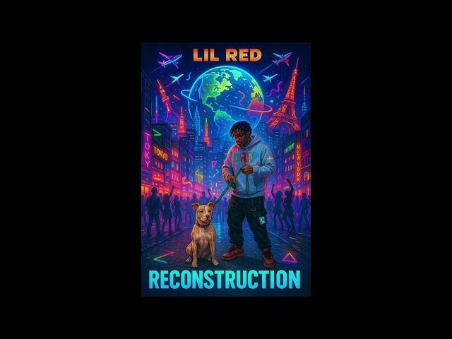 Lil Red "My Plan To Work" Prod By Sonny510 (Reconstruction)