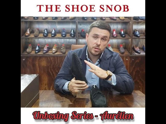 The Shoe Snob Unboxing Series - Aurélien