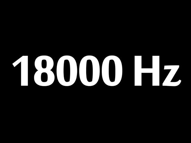 18000 Hz Test Tone 10 Hours