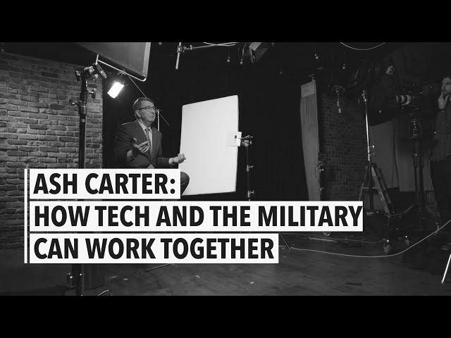 Ash Carter: How Tech and the Military Can Work Together