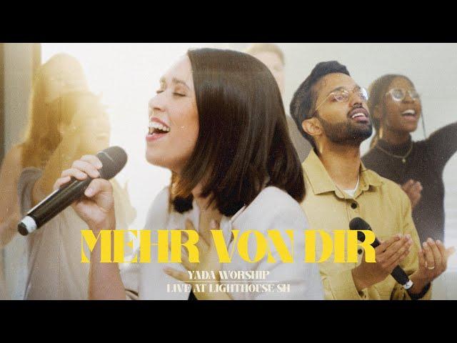 Mehr von dir - YADA Worship (Offizielles Video)