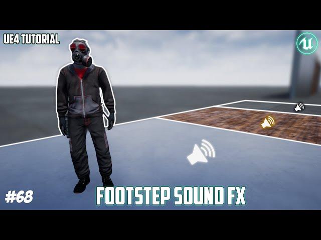 UE4: TUTORIAL #68 | Footstep sounds on different floors