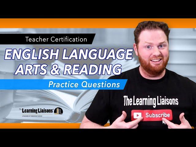 English Language Arts & Reading (ELAR / ELA) Practice Questions | TExEs, Praxis, FTCE