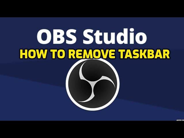 How to use obs studio - How to hide taskbar