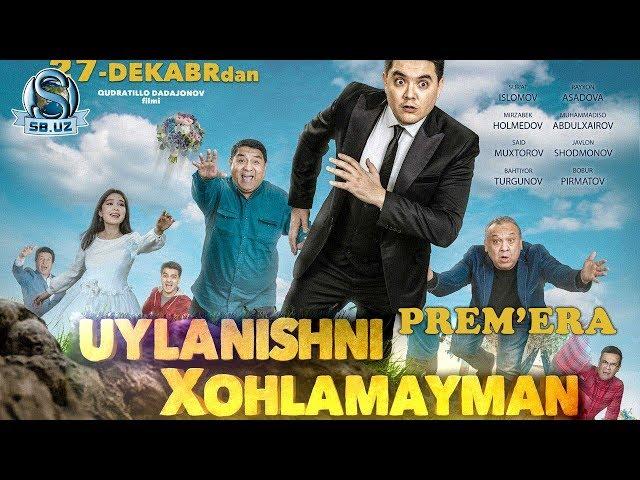 Prem'era: "Uylanishni xohlamayman!" (yangi o'zbek filmi)