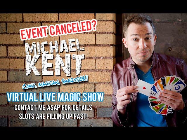 Michael Kent VIRTUAL Magic Show!
