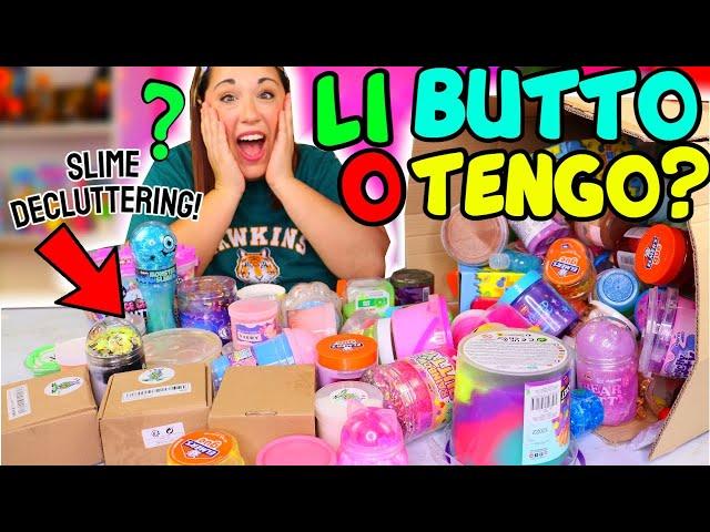 Lo BUTTO o Lo TENGO! 100 SLIME DECLUTTERING!