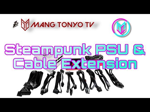 1st Player Steampunk 750W Modular PSU + Steampunk Sleeved Extension Cable Unboxing | MangTonyoTV