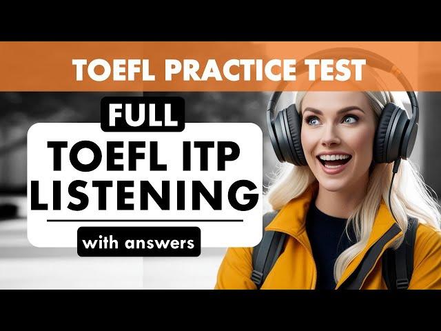 Full TOEFL ITP Listening Practice Test with Answers | TOEFL Exam Prep | English Listening MCQ