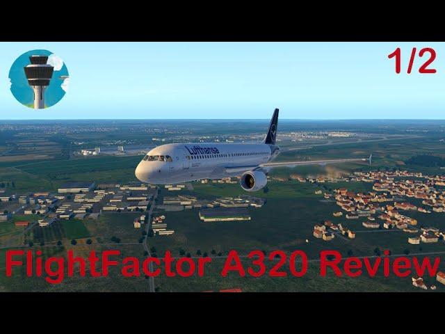 FlightFactor A320 Review Modeling , Textures and Sounds