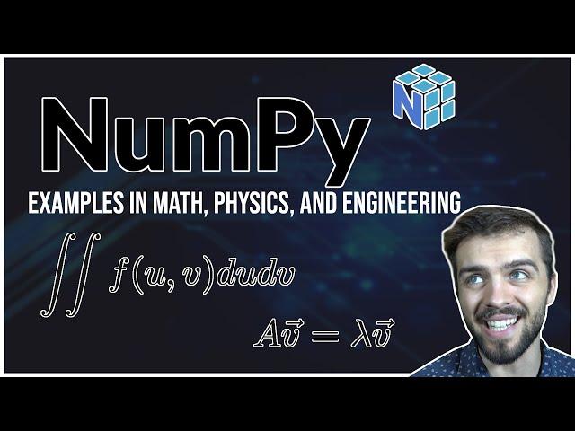 NumPy Tutorial (2022): For Physicists, Engineers, and Mathematicians