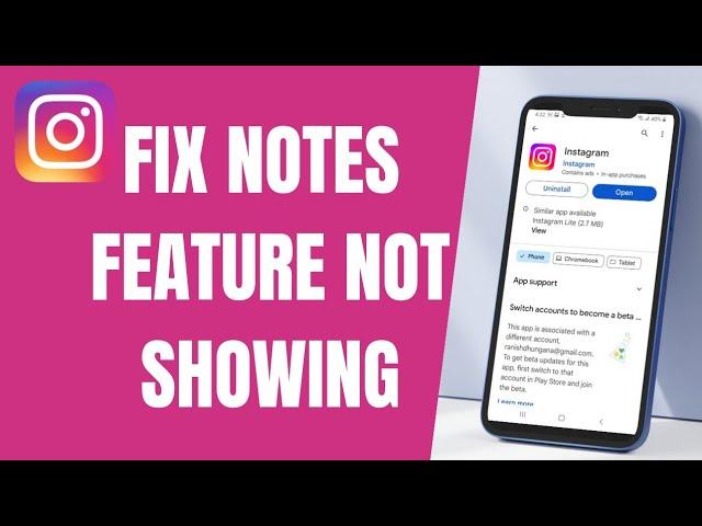 How to Fix Instagram Notes Feature Not Showing !