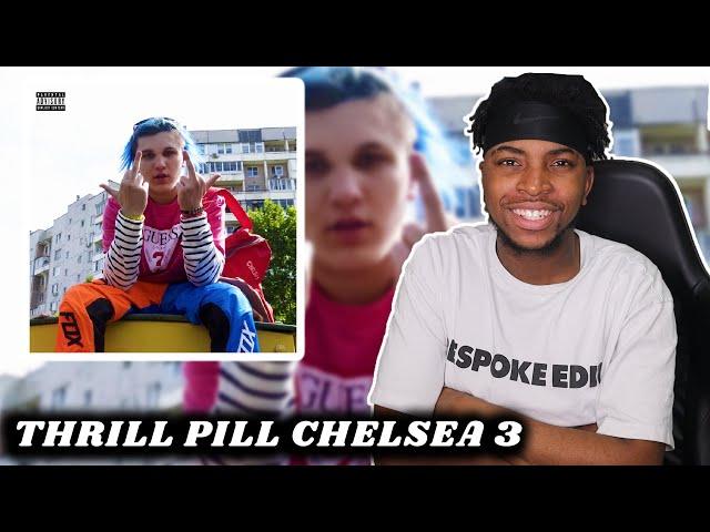 THRILL PILL CHELSEA 3 FULL ALBUM REACTION LIVE