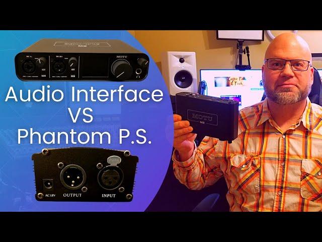 Budget xlr microphone phantom power VS audio interface