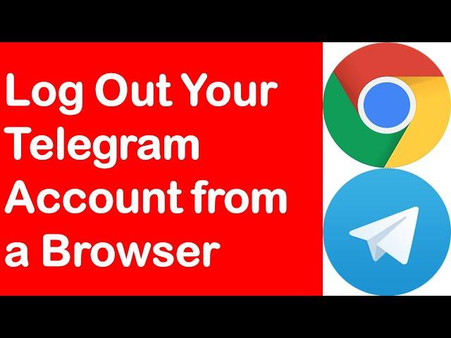 How to Log Out Your Telegram Account from a Browser? | Logout From Telegram Browser