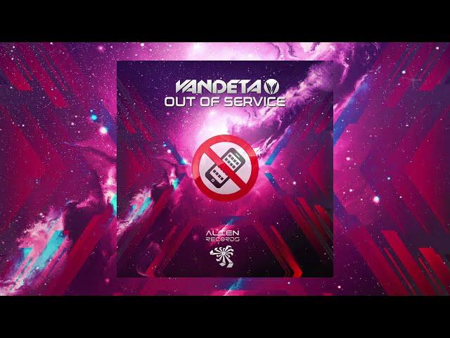 VANDETA - Out Of Service (Original Mix)