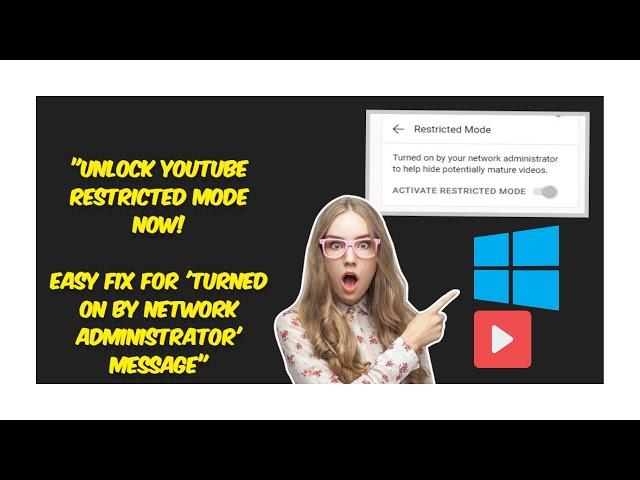 How to Unlock YouTube Restricted Mode/ Easy Fix for 'Turned on by network administrator' Message!